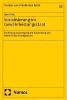 Sozialisierung Im Gewahrleistungsstaat: Ein Beitrag Zu Auslegung Und Anwendung Von Artikel 15 Des Grundgesetzes 1