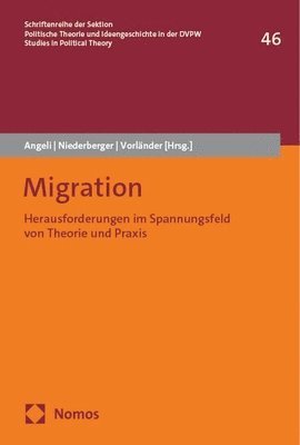 Oliviero Angeli, Andreas Niederberger - Migration: Herausforderungen Im Spannungsfeld Von Theorie Und PRAXIS, Häftad