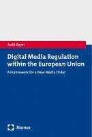 bokomslag Digital Media Regulation within the European Union