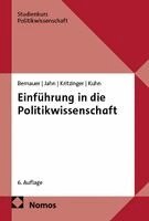 Thomas Bernauer, Detlef Jahn, Sylvia Kritzinger, Patrick M. Kuhn - Einführung in die Politikwissenschaft, Häftad