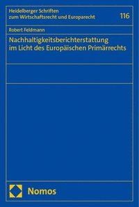 bokomslag Nachhaltigkeitsberichterstattung im Licht des Europäischen Primärrechts