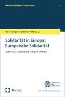 bokomslag Solidaritat in Europa - Europaische Solidaritat: Akten Zur 3. Saarbrucker Europa-Konferenz