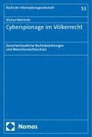bokomslag Cyberspionage Im Volkerrecht: Zwischenstaatliche Rechtsbeziehungen Und Menschenrechtsschutz