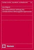 bokomslag Die zivilrechtliche Haftung des nichtärztlichen Rettungsdienstpersonals