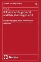 Reformationsfolgenrecht Und Rezeptionsfolgenrecht: Ein Funktionaler Vergleich Religioser Selbstbestimmung Im Deutschen Staatskirchenrecht Und Taiwanes 1