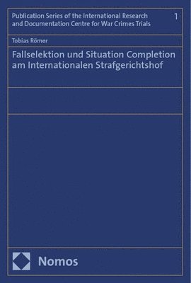 bokomslag Fallselektion Und Situation Completion Am Internationalen Strafgerichtshof