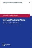 Mythos Deutscher Wald: Eine Interdisziplinare Betrachtung 1