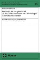 bokomslag Die Rechtsprechung Des Egmr Zu Hauslicher Gewalt Und Die Auswirkungen Der Istanbul-Konvention Unter Berucksichtigung Des Eu-Beitritts