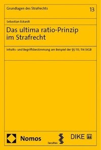 bokomslag Das Ultima Ratio-Prinzip Im Strafrecht: Inhalts- Und Begriffsbestimmung Am Beispiel Der 113, 114 StGB