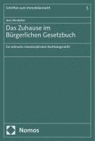 bokomslag Das Zuhause im Bürgerlichen Gesetzbuch