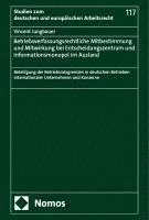 bokomslag Betriebsverfassungsrechtliche Mitbestimmung und Mitwirkung bei Entscheidungszentrum und Informationsmonopol im Ausland