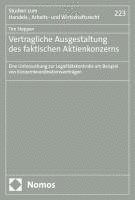 bokomslag Vertragliche Ausgestaltung des faktischen Aktienkonzerns