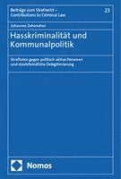 Johannes Zehendner - Hasskriminalität und Kommunalpolitik, Inbunden