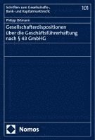 bokomslag Gesellschafterdispositionen über die Geschäftsführerhaftung nach § 43 GmbHG