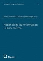 Wolfgang Posch, Stefan Vorbach, Helmut Zsifkovits, Gerald Feichtinger - Nachhaltige Transformation in Krisenzeiten, Häftad
