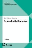 Stefan Greß, Melanie Schnee, Christian Jesberger - Gesundheitsökonomie, Häftad