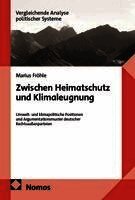 Zwischen Heimatschutz und Klimaleugnung
