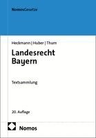 Dirk Heckmann, Karl Huber, Leopold Thum - Landesrecht Bayern, Häftad