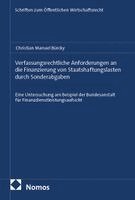 Christian Manuel Bürcky - Verfassungsrechtliche Anforderungen an die Finanzierung von Staatshaftungslasten durch Sonderabgaben, Häftad