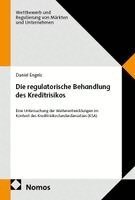 Daniel Engels - Die regulatorische Behandlung des Kreditrisikos, Häftad