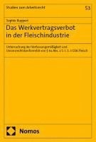 Das Werkvertragsverbot in der Fleischindustrie 1