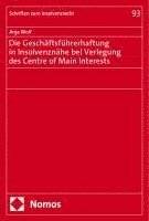 bokomslag Die Geschäftsführerhaftung in Insolvenznähe bei Verlegung des Centre of Main Interests