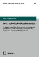 Melancholische Daseinsfreude 1