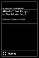 Aktuelle Entwicklungen im Medizinstrafrecht 1