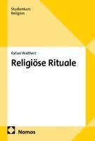Rafael Walthert - Religiöse Rituale, Häftad