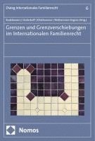 bokomslag Grenzen und Grenzverschiebungen im Internationalen Familienrecht