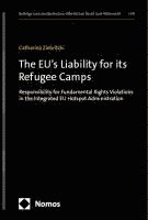 bokomslag The EU's Liability for its Refugee Camps