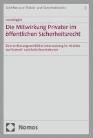 bokomslag Die Mitwirkung Privater im öffentlichen Sicherheitsrecht