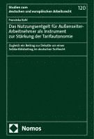 bokomslag Das Nutzungsentgelt für Außenseiter-Arbeitnehmer als Instrument zur Stärkung der Tarifautonomie