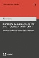 bokomslag Corporate Compliance and the Social Credit System in China