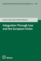 Domenica Dreyer-Plum, Wolfram Hilz - Integration Through Law and the European Union, Häftad