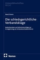 Raoul Sievers - Die schiedsgerichtliche Verbandsklage, Inbunden