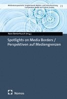 Nora Benterbusch - Spotlights on Media Borders / Perspektiven auf Mediengrenzen, Häftad