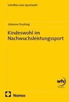 Johanna Firsching - Kindeswohl im Nachwuchsleistungssport, Häftad