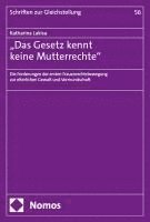 Katharina Lakisa - "Das Gesetz kennt keine Mutterrechte", Häftad