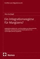 Rhea Nachtigall - Ein Integrationsregime für Margizens?, Häftad