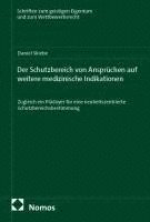 bokomslag Der Schutzbereich von Ansprüchen auf weitere medizinische Indikationen
