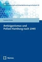 bokomslag Antiziganismus und Polizei Hamburg nach 1945