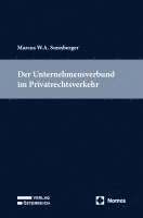 bokomslag Der Unternehmensverbund im Privatrechtsverkehr