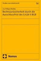 bokomslag Rechts(un)sicherheit durch die Ausschlussfrist des § 626 II BGB