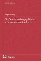 Die Gewährleistungspflichten im koreanischen Kaufrecht