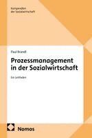 Paul Brandl - Prozessmanagement in der Sozialwirtschaft, Häftad