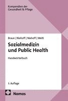 Bernard Braun, Jens-Uwe Niehoff, Max-Erik Niehoff, Felix Welti - Sozialmedizin und Public Health, Häftad