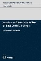 bokomslag Foreign and Security Policy of East Central Europe