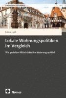 bokomslag Lokale Wohnungspolitiken im Vergleich