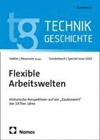 Martina Heßler, Christopher Neumaier - Flexible Arbeitswelten, Häftad